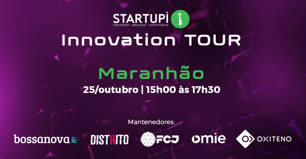 Maranhão é o próximo destino do Startupi Innovation Tour no dia 25 de outubro