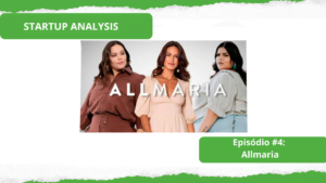 Um marketplace acessível com marcas femininas independentes - Allmaria é analisada por João Kepler e Eleven Research