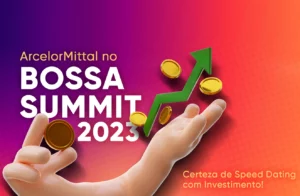 ArcelorMittal estará presente no Bossa Summit 2023 em busca de boas startups para investimento ArcelorMittal estará presente no Bossa Summit 2023 em busca de boas startups para investimento