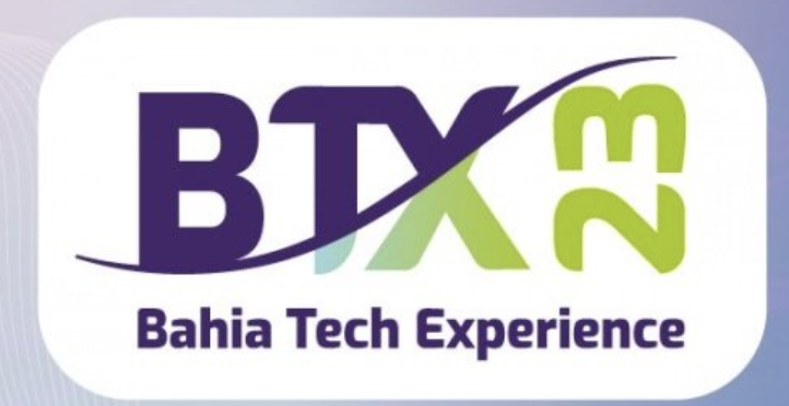 Bahia Tech Experience - BTX
