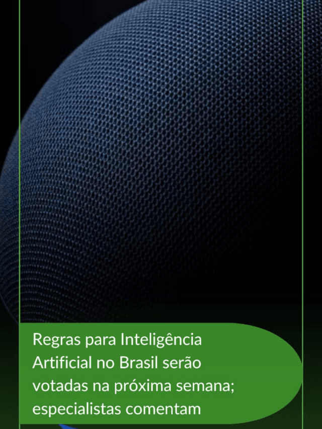 Regras para inteligência artificial no Brasil serão votadas na próxima semana: especialistas comentam.