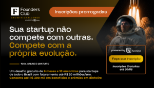 Founders Club Growth Challenge propõe jornada de evolução para startups de diferentes estágios competirem consigo mesmas