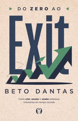 "Do Zero ao Exit": Livro de Beto Dantas detalha os bastidores de M&A e a criação de empresas orientadas para valor de mercado